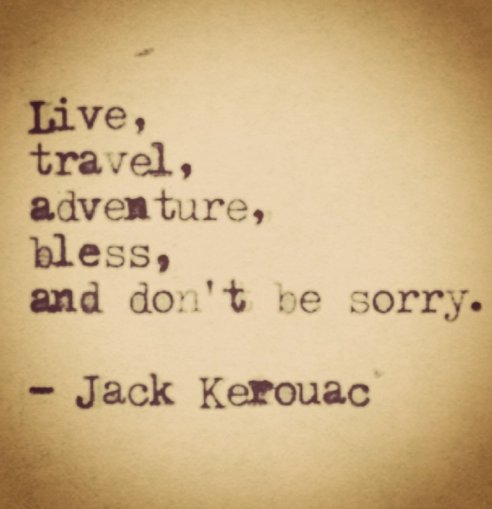 Yep. #kerouac #wordstoliveby #life #inspiration